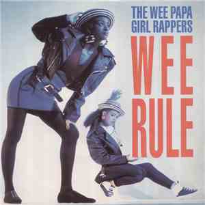 Wee Papa Girl Rappers - Wee Rule download mp3 flac