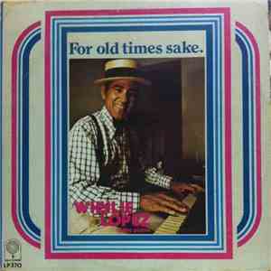 Whylie Lopez - For Old Times Sake download free