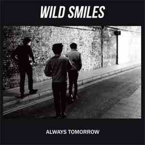Wild Smiles - Always Tomorrow download mp3 flac