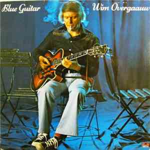 Wim Overgaauw - Blue Guitar download free Wim Overgaauw - Blue Guitar download mp3 flac