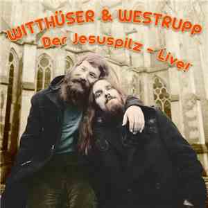 Witthüser & Westrupp - Der Jesuspilz - Live! download free Witthüser & Westrupp - Der Jesuspilz - Live! download mp3 flac