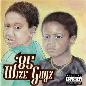 Wize Guyz - '85 download free Wize Guyz - '85 download mp3 flac