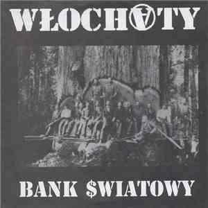 Włochaty - Bank $wiatowy download free Włochaty - Bank $wiatowy download mp3 flac