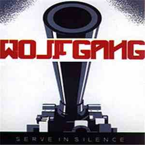 Wolfgang - Serve In Silence download free Wolfgang - Serve In Silence download mp3 flac