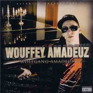 Wouffey Amadeuz - Wolfgang Amadeus download free Wouffey Amadeuz - Wolfgang Amadeus download mp3 flac