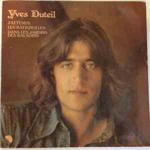 Yves Duteil - J'attends / Les Batignolles / Dans Les Jardins Des Baladins download free Yves Duteil - J'attends / Les Batignolles / Dans Les Jardins Des Baladins download mp3 flac