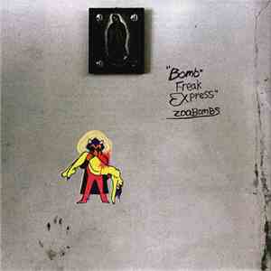 Zoobombs - Bomb Freak Express download free Zoobombs - Bomb Freak Express download mp3 flac