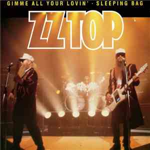 ZZ Top - Gimme All Your Lovin' / Sleeping Bag download free ZZ Top - Gimme All Your Lovin' / Sleeping Bag download mp3 flac